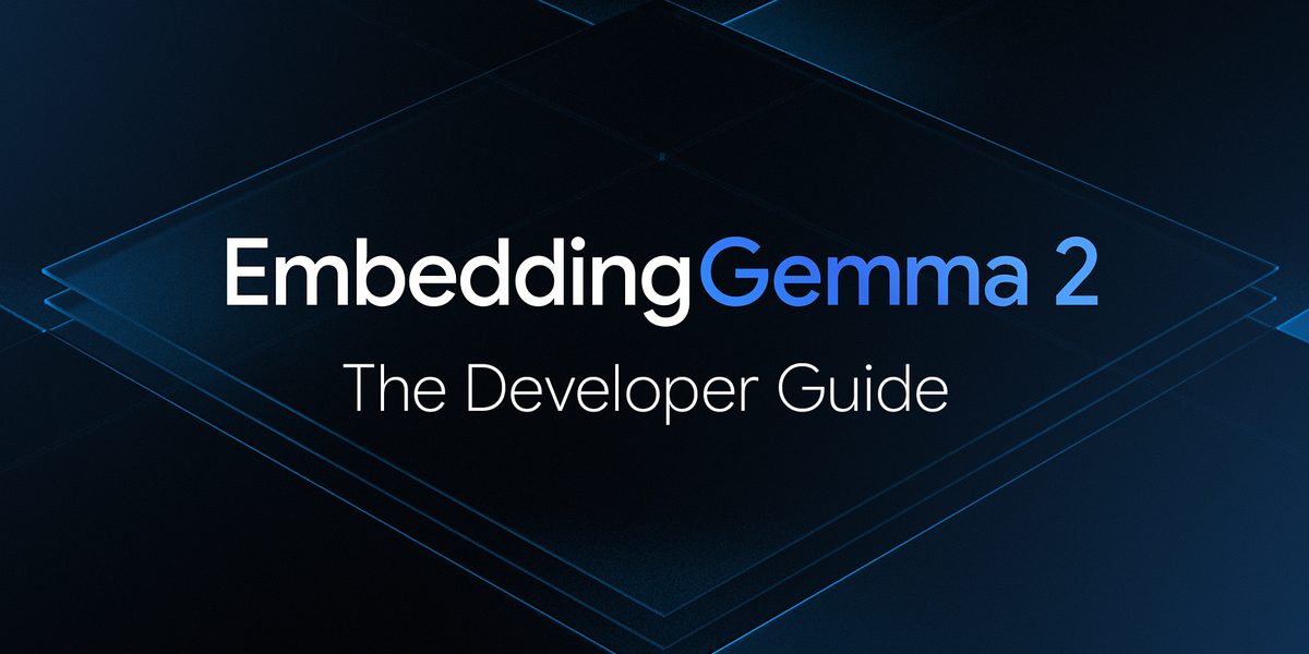 Google EmbeddingGemma 2 adds multimodal sentence transformers